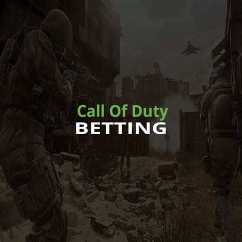 okbet call of duty betting|The Best Call of Duty Betting Sites, Tips and Odds .